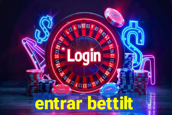 entrar bettilt